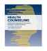 Health Counseling: A Microskills Approach for Counselors, Educators, and School Nurses, Second Edition