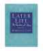 Later Life: The Realities of Aging (6th Edition)