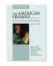The American Promise Value Edition, Volume I: To 1877: A History of the United States