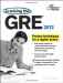 Cracking the GRE, 2013 Edition (Graduate School Test Preparation)