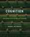 Cognition: Exploring the Science of the Mind (Fourth Edition)