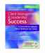 Client Management and Leadership Success: A Course Review Applying Critical thinking to Test taking (Davis's Success)