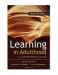 Learning in Adulthood: A Comprehensive Guide